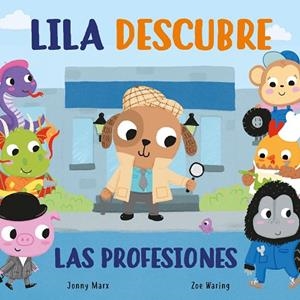 LILA DESCUBRE LAS PROFESIONES (PEQUEÑAS MANITAS) | 9788448854935 | MARX, JONNY; WARING, ZOE | Llibreria Drac - Llibreria d'Olot | Comprar llibres en català i castellà online