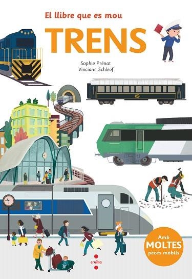 TRENS. EL LLIBRE QUE ES MOU | 9788466147545 | PRÉNAT, SOPHIE | Llibreria Drac - Librería de Olot | Comprar libros en catalán y castellano online