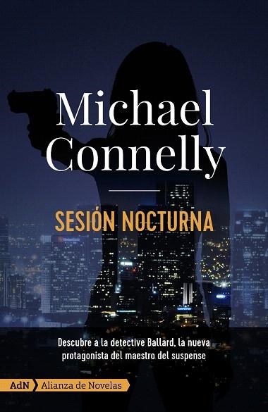 SESION NOCTURNA | 9788413620282 | CONNELLY, MICHAEL | Llibreria Drac - Llibreria d'Olot | Comprar llibres en català i castellà online