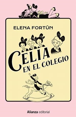 CELIA EN EL COLEGIO | 9788491819974 | FORTÚN, ELENA | Llibreria Drac - Librería de Olot | Comprar libros en catalán y castellano online