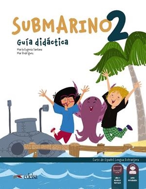 SUBMARINO 2. LIBRO DEL PROFESOR | 9788490811085 | DD.AA. | Llibreria Drac - Llibreria d'Olot | Comprar llibres en català i castellà online