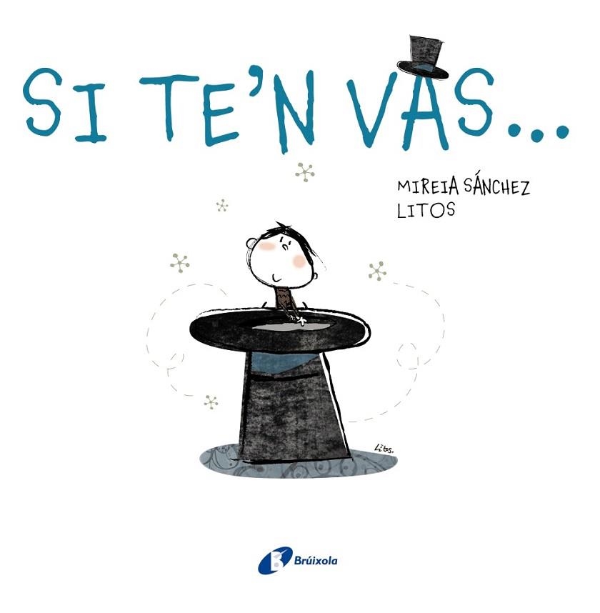 SI TE'N VAS | 9788499063355 | SANCHEZ, MIREIA | Llibreria Drac - Librería de Olot | Comprar libros en catalán y castellano online