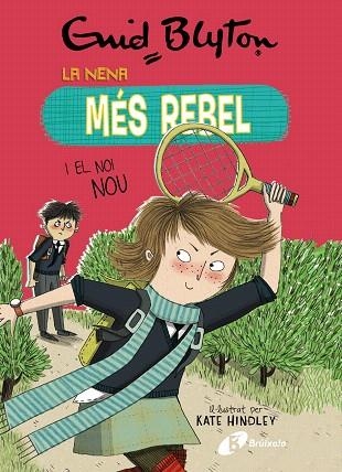 NENA MES REBEL I EL NOI NOU, LA  (LA NENA MES REBEL 4) | 9788499063447 | BLYTON, ENID | Llibreria Drac - Librería de Olot | Comprar libros en catalán y castellano online