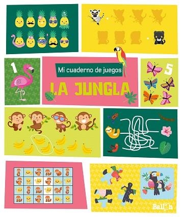 MI CUADERNO DE JUEGOS - LA JUNGLA | 9789403219271 | BALLON | Llibreria Drac - Llibreria d'Olot | Comprar llibres en català i castellà online