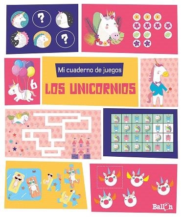 MI CUADERNO DE JUEGOS - LOS UNICORNIOS | 9789403219257 | BALLON | Llibreria Drac - Llibreria d'Olot | Comprar llibres en català i castellà online