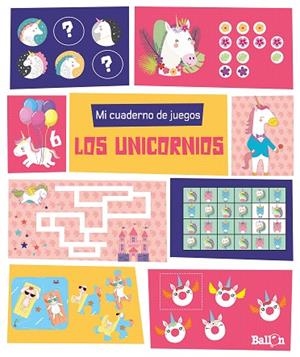 MI CUADERNO DE JUEGOS - LOS UNICORNIOS | 9789403219257 | BALLON | Llibreria Drac - Llibreria d'Olot | Comprar llibres en català i castellà online