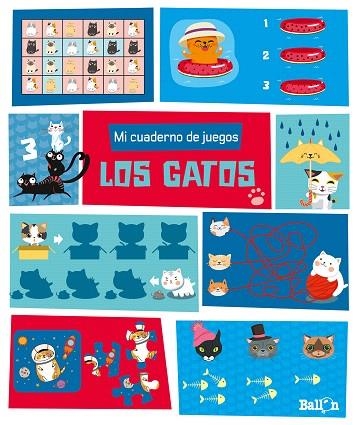 MI CUADERNO DE JUEGOS - LOS GATOS | 9789403219240 | BALLON | Llibreria Drac - Llibreria d'Olot | Comprar llibres en català i castellà online