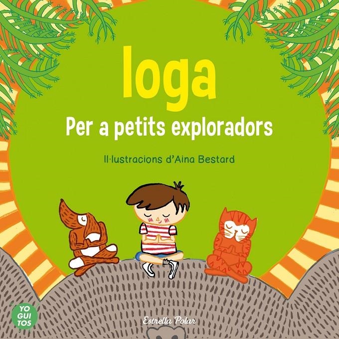 IOGA PER A PETITS EXPLORADORS | 9788415853657 | Llibreria Drac - Librería de Olot | Comprar libros en catalán y castellano online