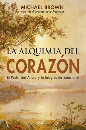ALQUIMIA DEL CORAZÓN, LA (N.E.) | 9788491114659 | BROWN, MICHAEL | Llibreria Drac - Librería de Olot | Comprar libros en catalán y castellano online