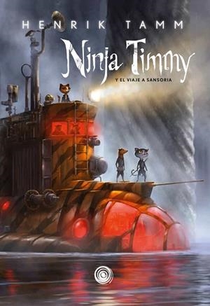 NINJA TIMMY Y EL VIAJE A SANSORIA (NINJA TIMMY 2) | 9788417956981 | TAMM, HENRIK | Llibreria Drac - Librería de Olot | Comprar libros en catalán y castellano online