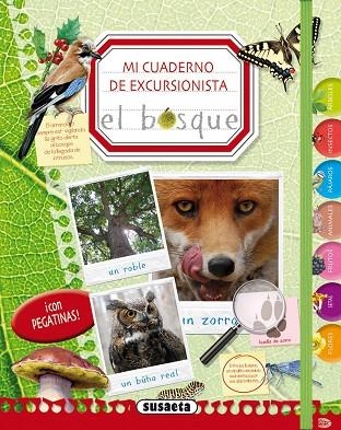 BOSQUE, EL (MI CUADERNO DE EXCURSIONISTA) | 9788467730036 | Llibreria Drac - Llibreria d'Olot | Comprar llibres en català i castellà online