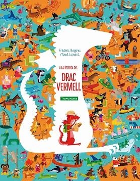 A LA RECERCA DEL DRAC VERMELL | 9788417303693 | BAGÈRES, FRÉDÉRIC | Llibreria Drac - Librería de Olot | Comprar libros en catalán y castellano online