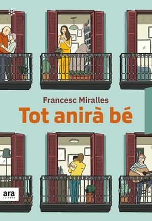 TOT ANIRA BE | 9788417804473 | MIRALLES, FRANCESC | Llibreria Drac - Llibreria d'Olot | Comprar llibres en català i castellà online