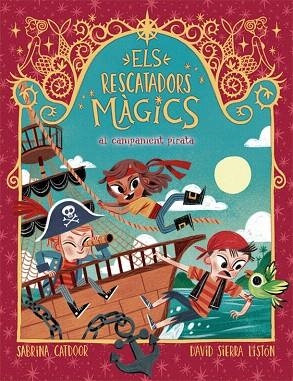 RESCATADORS MAGICS AL CAMPAMENT PIRATA, ELS (ELS RESCATADORS MÀGICS 4) | 9788424666910 | CATDOOR, SABRINA | Llibreria Drac - Llibreria d'Olot | Comprar llibres en català i castellà online