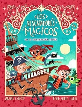 EN EL CAMPAMENTO PIRATA (LOS RESCATADORES MÁGICOS 4) | 9788424666934 | CATDOOR, SABRINA | Llibreria Drac - Llibreria d'Olot | Comprar llibres en català i castellà online