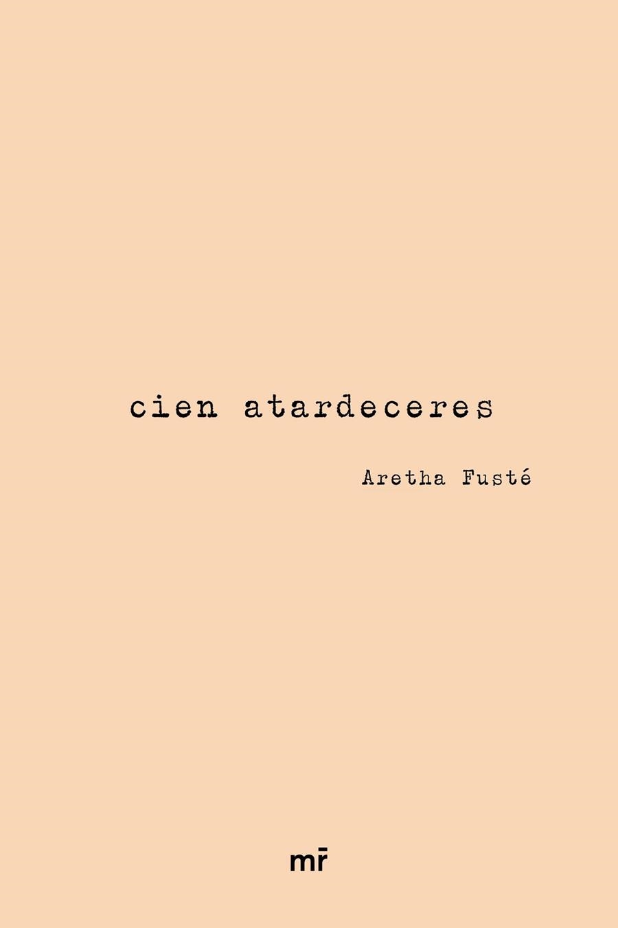 CIEN ATARDECERES | 9788427047181 | ARETHA FUSTÉ (@ARETHALAGALLETA) | Llibreria Drac - Librería de Olot | Comprar libros en catalán y castellano online
