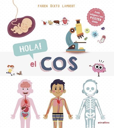 HOLA! EL COS | 9788417599492 | ÖCKTO, FABIEN | Llibreria Drac - Llibreria d'Olot | Comprar llibres en català i castellà online