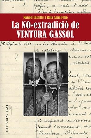 NO-EXTRADICIÓ DE  VENTURA GASSOL, LA | 9788417759629 | CASTELLET, MANUEL; FELIP, ROSA ANNA | Llibreria Drac - Librería de Olot | Comprar libros en catalán y castellano online