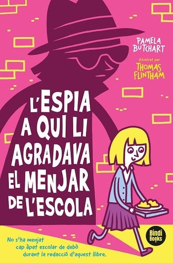 ESPIA A QUI LI AGRADAVA EL DINAR DE L'ESCOLA, L' | 9788412108040 | BUTCHART, PAMELA | Llibreria Drac - Librería de Olot | Comprar libros en catalán y castellano online
