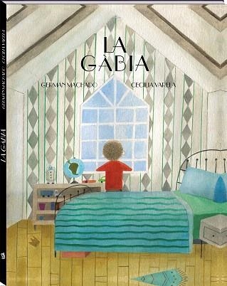 GÀBIA, LA | 9788417497682 | MACHADO, GERMÁN; VARELA, CECILIA | Llibreria Drac - Librería de Olot | Comprar libros en catalán y castellano online