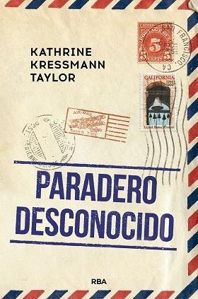 PARADERO DESCONOCIDO | 9788491875871 | KRESSMANN TAYLOR, KATHRINE | Llibreria Drac - Librería de Olot | Comprar libros en catalán y castellano online
