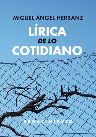 LÍRICA DE LO COTIDIANO | 9788417550882 | HERRANZ, MIGUEL ÁNGEL | Llibreria Drac - Librería de Olot | Comprar libros en catalán y castellano online