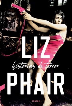HISTORIAS DE TERROR | 9788418282027 | PHAIR, LIZ | Llibreria Drac - Librería de Olot | Comprar libros en catalán y castellano online