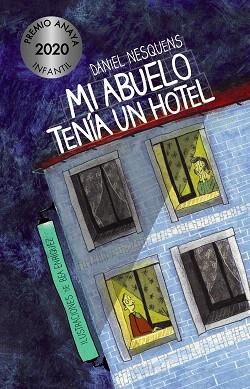 MI ABUELO TENÍA UN HOTEL | 9788469865842 | NESQUENS, DANIEL | Llibreria Drac - Librería de Olot | Comprar libros en catalán y castellano online