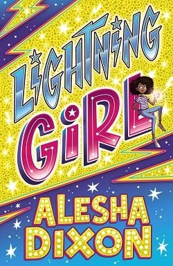 LIGHTNING GIRL | 9788469866252 | DIXON, ALESHA; BIRCHALL, KATY | Llibreria Drac - Librería de Olot | Comprar libros en catalán y castellano online