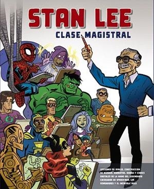 STAN LEE. CLASE MAGISTRAL | 9788441542662 | LEE, STAN | Llibreria Drac - Librería de Olot | Comprar libros en catalán y castellano online