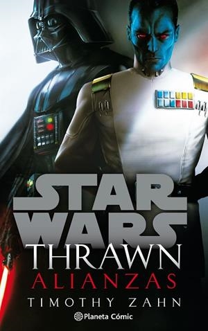 STAR WARS THRAWN ALIANZAS (NOVELA) | 9788413411781 | ZAHN, TIMOTHY | Llibreria Drac - Llibreria d'Olot | Comprar llibres en català i castellà online