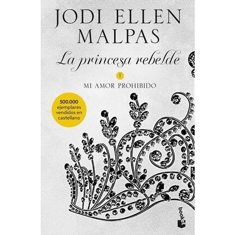 MI AMOR PROHIBIDO (LA PRINCESA REBELDE 1) | 9788408231691 | MALPAS, JODI ELLEN | Llibreria Drac - Librería de Olot | Comprar libros en catalán y castellano online