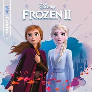 FROZEN 2. MINICONTES | 9788491379652 | DISNEY | Llibreria Drac - Librería de Olot | Comprar libros en catalán y castellano online