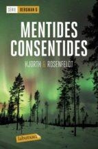 MENTIDES CONSENTIDES (BERGMAN 6) | 9788417423667 | HJORTH, MICHAEL; ROSENFELDT, HANS | Llibreria Drac - Llibreria d'Olot | Comprar llibres en català i castellà online