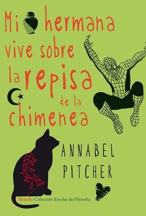 MI HERMANA VIVE SOBRE LA REPISA DE LA CHIMENEA | 9788415803393 | PITCHER, ANNABEL | Llibreria Drac - Librería de Olot | Comprar libros en catalán y castellano online