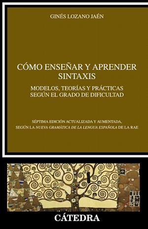 COMO ENSEÑAR Y APRENDER SINTAXIS | 9788437641560 | LOZANO, GINÉS | Llibreria Drac - Llibreria d'Olot | Comprar llibres en català i castellà online