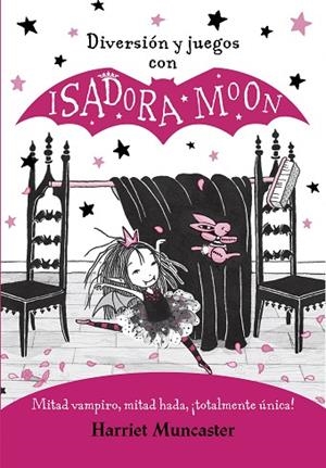 DIVERSIÓN Y JUEGOS CON ISADORA MOON (ISADORA MOON) | 9788420440125 | MUNCASTER, HARRIET | Llibreria Drac - Librería de Olot | Comprar libros en catalán y castellano online