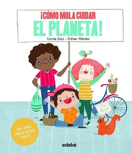 COMO MOLA CUIDAR EL PLANETA | 9788468346274 | DOLZ PEIDRÓ, CARME | Llibreria Drac - Librería de Olot | Comprar libros en catalán y castellano online