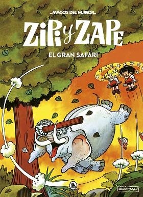 ZIPI Y ZAPE. EL GRAN SAFARI (MAGOS DEL HUMOR 18) | 9788402423559 | ESCOBAR, JOSEP | Llibreria Drac - Librería de Olot | Comprar libros en catalán y castellano online