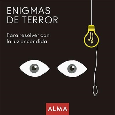 ENIGMAS DE TERROR PARA RESOLVER CON LA LUZ ENCENDIDA | 9788418008221 | HATERO, JOSE ANTONIO | Llibreria Drac - Librería de Olot | Comprar libros en catalán y castellano online