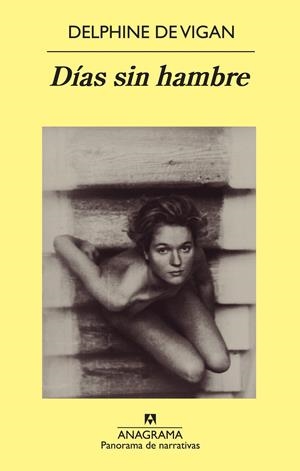 DÍAS SIN HAMBRE | 9788433978721 | VIGAN, DELPHINE DE | Llibreria Drac - Librería de Olot | Comprar libros en catalán y castellano online