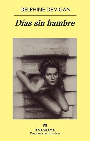 DÍAS SIN HAMBRE | 9788433978721 | VIGAN, DELPHINE DE | Llibreria Drac - Librería de Olot | Comprar libros en catalán y castellano online