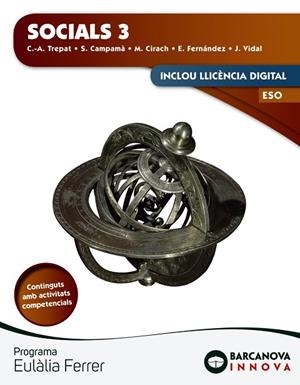 SOCIALS 3 ESO | 9788448951443 | TREPAT, C-A./CAMPAMÀ, S./CIRACH, M./FERNÁNDEZ, E./VIDAL, J. | Llibreria Drac - Librería de Olot | Comprar libros en catalán y castellano online