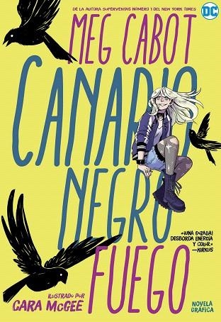 CANARIO NEGRO: FUEGO | 9788418002823 | CABOT, MEG | Llibreria Drac - Librería de Olot | Comprar libros en catalán y castellano online