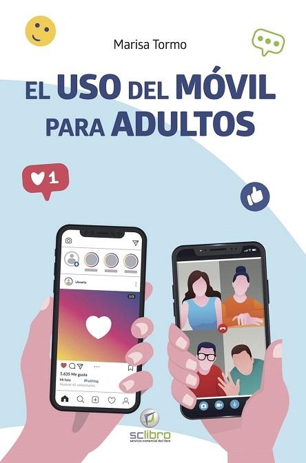 USO DEL MOVIL PARA ADULTOS, EL | 9788412106923 | TORMO, MARISA | Llibreria Drac - Librería de Olot | Comprar libros en catalán y castellano online