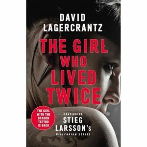 THE GIRL WHO LIVED TWICE | 9780857056399 | LAGERCRANTZ, DAVID | Llibreria Drac - Llibreria d'Olot | Comprar llibres en català i castellà online