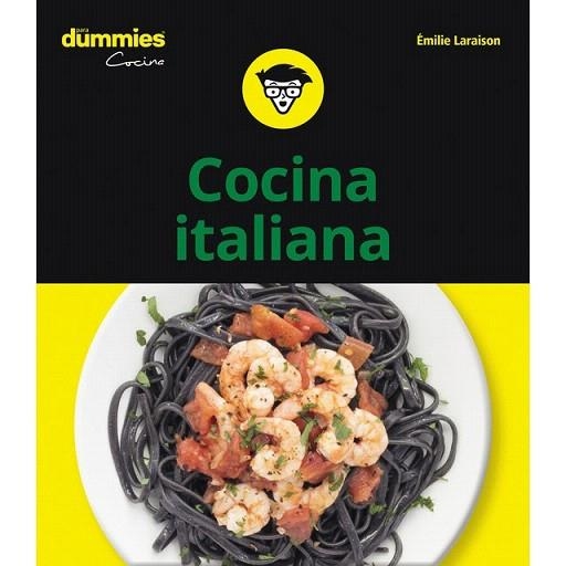 COCINA ITALIANA PARA DUMMIES | 9788432906060 | LARAISON, EMILIE | Llibreria Drac - Librería de Olot | Comprar libros en catalán y castellano online