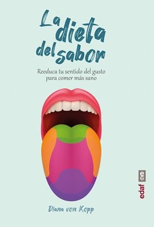 DIETA DEL SABOR | 9788441440234 | VON KOPP, DIANA | Llibreria Drac - Llibreria d'Olot | Comprar llibres en català i castellà online