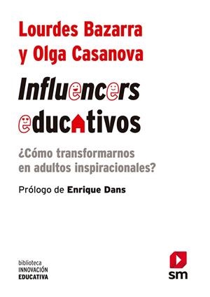 INFLUENCERS EDUCATIVOS | 9788413180182 | BAZARRA, LOURDES; CASANOVA, OLGA | Llibreria Drac - Llibreria d'Olot | Comprar llibres en català i castellà online