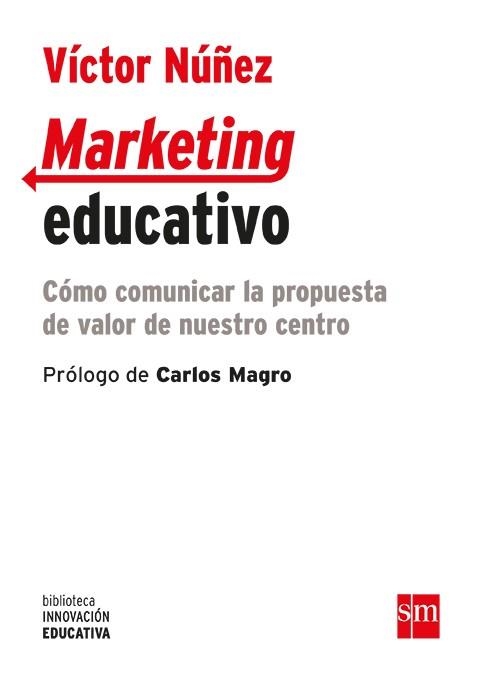 MARKETING EDUCATIVO | 9788467593358 | NÚÑEZ, VÍCTOR | Llibreria Drac - Librería de Olot | Comprar libros en catalán y castellano online